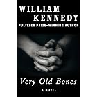 Very Old Bones: A Novel