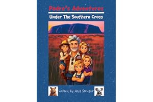 Padre’s Adventures: Under The Southern Cross