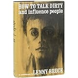How to Talk Dirty and Influence People