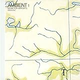 Ambient 1 / Music for Airports