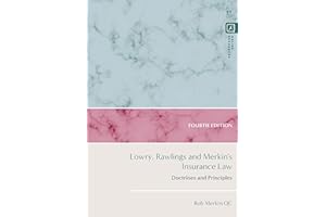Lowry, Rawlings and Merkin's Insurance Law: Doctrines and Principles