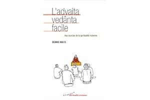 L'advaita vedanta facile (French Edition)
