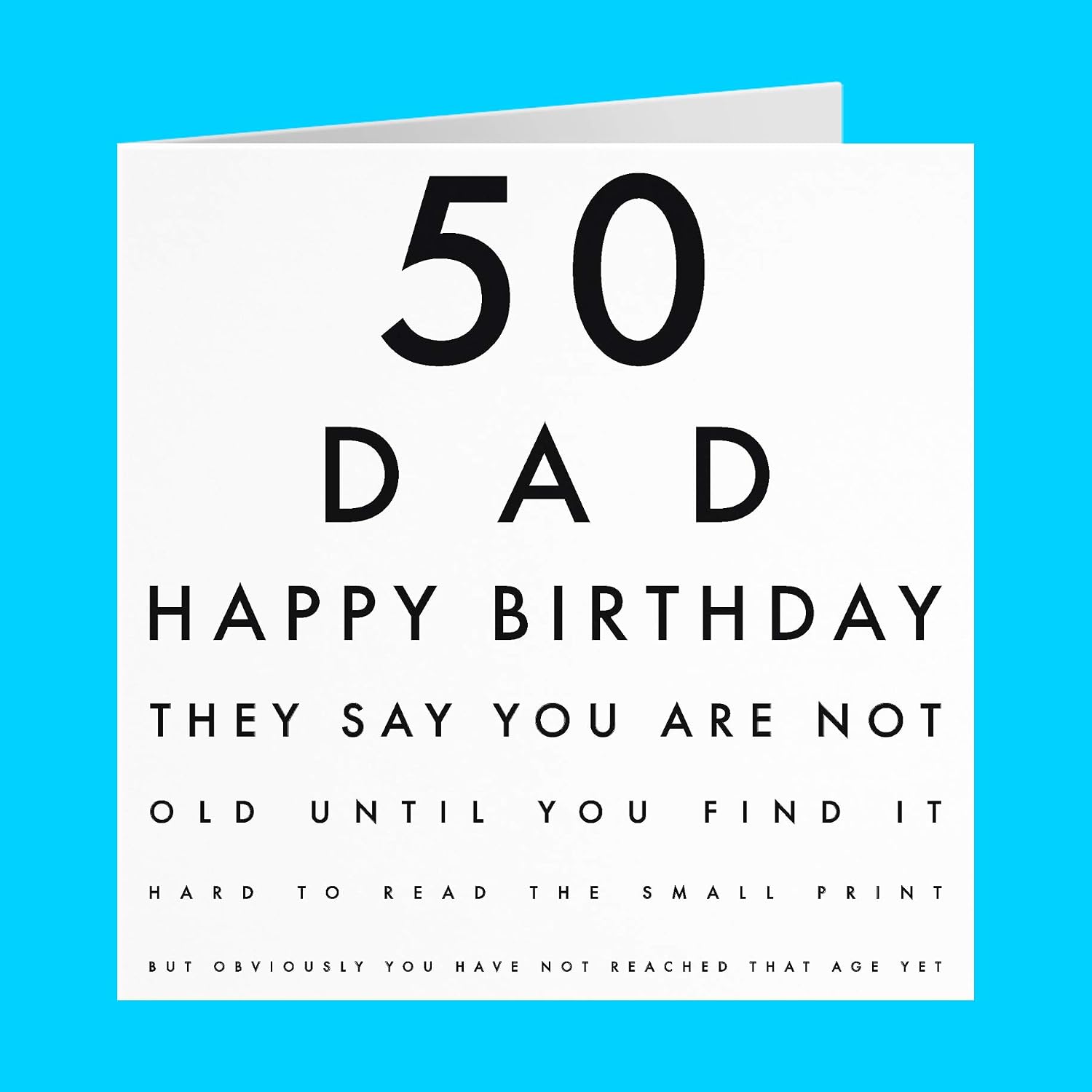 Hunts England Funny Joke Dad 50th Funny Birthday Card, Old man, Happy Birthday, They Say You Are Not Old Until You Find It - Image 3