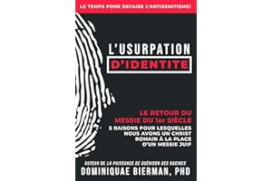 L'usurpation d'identité: Le retour du Messie du 1er siècle (French Edition)