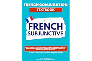 French Conjugation Textbook - The French Subjunctive : Master the French Subjunctive in One Course (Single French Textbooks) 