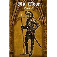 Old Oon Quarterly: Year One Anthology (Old Oon Quarterly; A Agazine