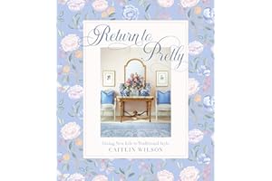 Return to Pretty: Giving New Life to Traditional Style