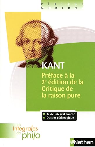 Download Intégrales de Philo - KANT, Préface à la deuxième édition de la Critique de la Raison Pure PDF