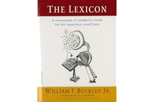 The Lexicon: A Cornucopia of Wonderful Words for the Inquisitive Word Lover