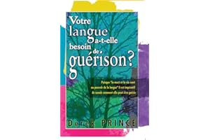 Votre langue a-t-elle besoin de guérison ? (French Edition)