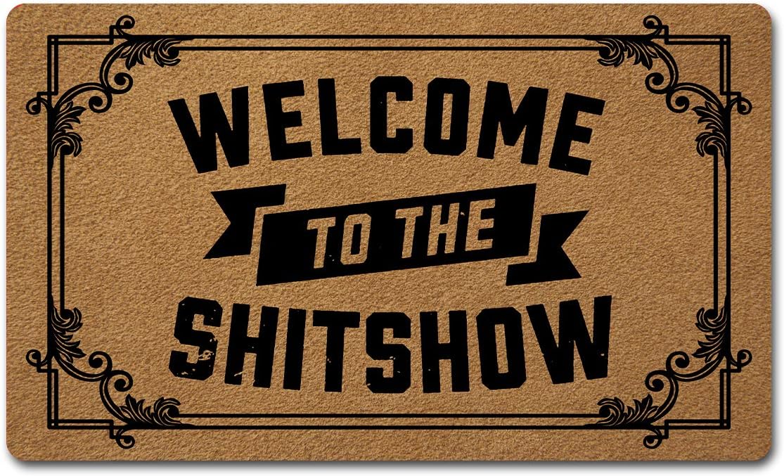 Welcome Door Mats for Home Decor (18 x 30 inch) Funny Mats with Anti-Slip Rubber Back Kitchen Rugs Personalized Doormat for Entrance Way (Welcome to The Shitshow)