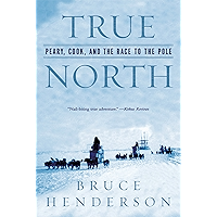 True North: Peary, Cook, and the Race to the Pole book cover