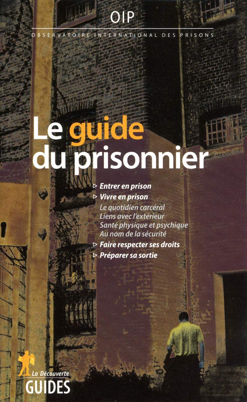 Le Guide Du Prisonnier French Edition Oip Observatoire International Des Prisons Amazon Com Books