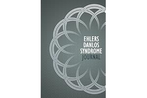 Ehlers Danlos Syndrome Journal: Ehlers Danlos Syndrome Management Journal with Daily Symptom, Pain, Fatigue, Anxiety, Mood Tr