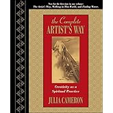 The Complete Artist's Way: Creativity as a Spiritual Practice