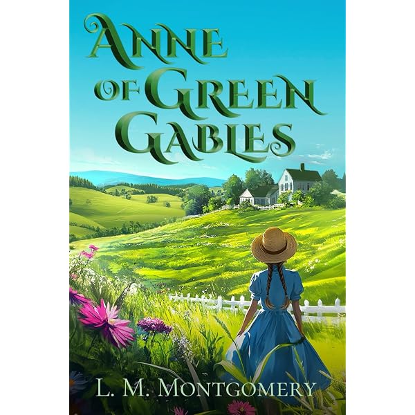 Anne of Green Gables (Annotated): Montgomery, Lucy Maud