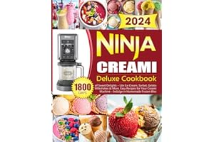 Ninja Creami Deluxe Cookbook: 1800 Days of Sweet Delights – Lite Ice Cream, Sorbet, Gelato, Milkshakes & More. Easy Recipes for Your Creami Machine – Indulge in Homemade Frozen Bliss!
