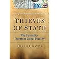 Thieves of State: Why Corruption Threatens Global Security