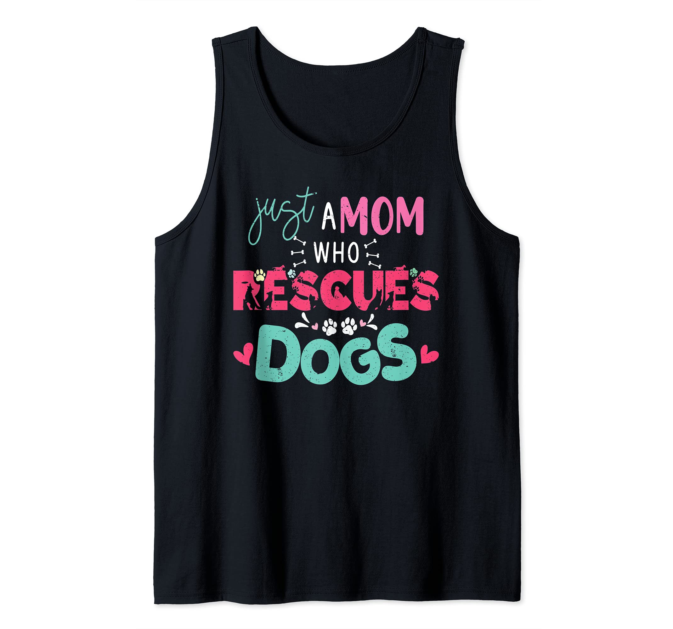 Just a Mom who rescues Dogs Puppy Doggie Paw Print Mommy Tank Top