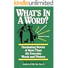 What's in a Word?: Fascinating Stories of More Than 350 Everyday Words and Phrases