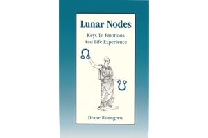 Lunar Nodes: Keys To Emotions and Life Experience