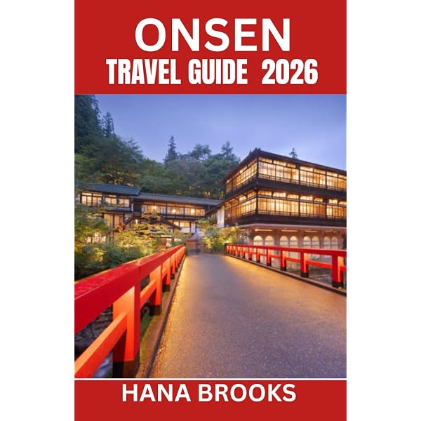 The Onsen Experience: A Guide to Japan's Hot Spring Sanctuaries