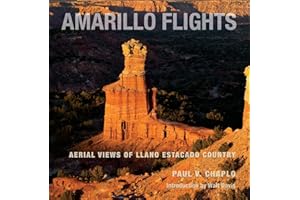 Amarillo Flights: Aerial Views of Llano Estacado Country (American Wests, sponsored by West Texas A&M University)