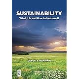 Sustainability: What It Is and How to Measure It (The Alexandra Lajoux Corporate Governance)