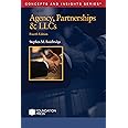 Agency, Partnerships & LLCs (Concepts and Insights)