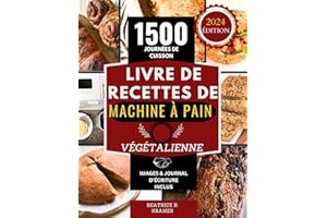 Livre De Recettes De Machine À Pain Végétalienne: Étapes simples pour préparer des pains à base de plantes parfaits à la mais