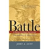 Battle: A History Of Combat And Culture