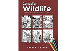 Canadian Wildlife: An Adult Coloring Book of Canada's Animals, Nature and Adventure (SanStar: Adult Coloring Book Series)