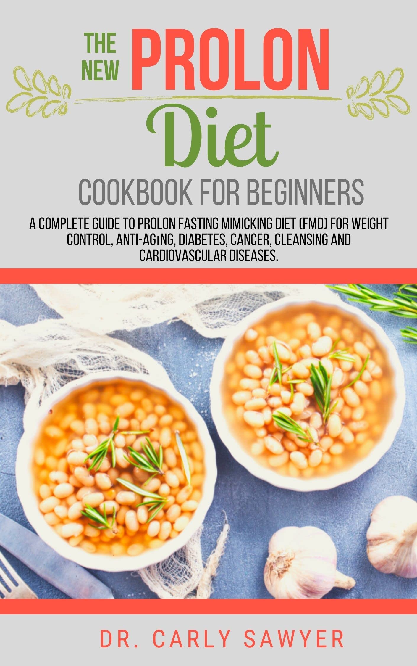 The New Prolon Diet Cookbook For Beginners: A