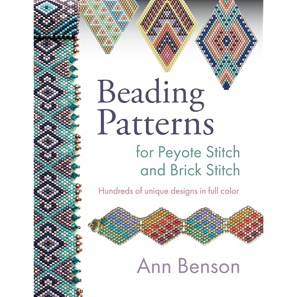 PEYOTE STITCH BEADING: A comprehensive beginner guide with