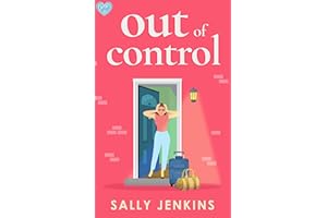 Out of Control: A BRAND NEW heartwarming, later-in-life rom-com of second chances and new beginnings