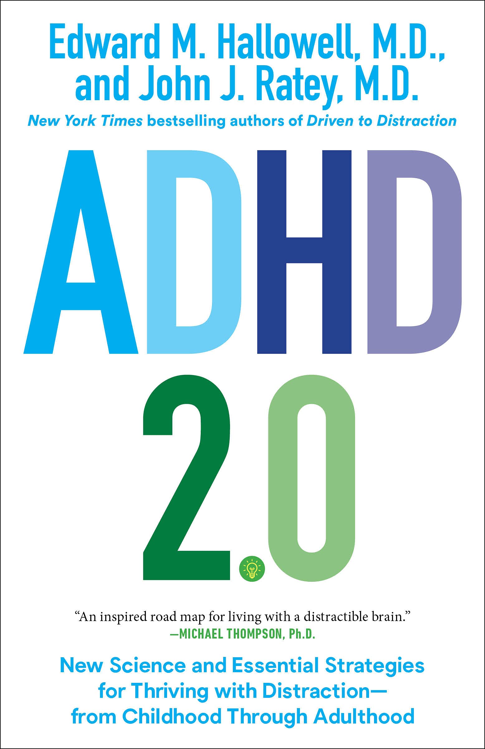 ADHD 2.0: New Science and Essential Strategies for Thriving with Distraction--from Childhood through Adulthood thumbnail