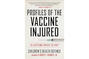 Profiles of the Vaccine-Injured: "A Lifetime Price to Pay"