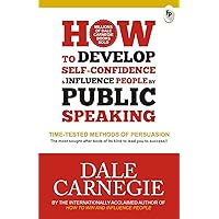 How to Develop Self-Confidence & Influence People By Public Speaking