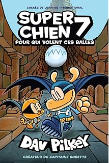 Téléchargement gratuit Images Super Chien N 2 D Cha N French Edition Dav Pilkey dernière salutations