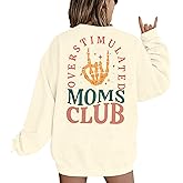 Overstimulated Moms Club Sweatshirt for Women: Mom Sweatshirts Crewneck Mama shirts Oversized Pullover Tops