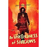 An Unkindness of Shadows: The Strange Adventures of Justin Margrave