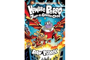 Hombre Perro: Juan el Grande cree (Dog Man: Big Jim Believes)