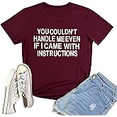 BLACKMYTH Women You Couldn't Handle Me Graphic Cute T Shirt Funny Summer Tees