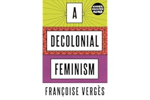 A Decolonial Feminism (French Edition)