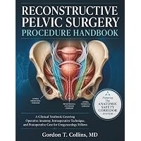 Atlas of Pelvic Anatomy and Gynecologic Surgery: 9780323654005