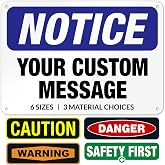 Custom Notice Sign, OSHA Sign, 10x7 Inches, Rust Free .040 Aluminum, Fade | Resistant, Made in USA by Sigo Signs