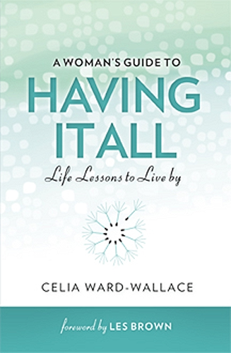 Download A Woman's Guide to Having It All, Life Lessons to Live By (English Edition) PDF