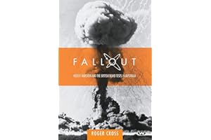 Fallout: Hedley Marston and the atomic bomb tests in Australia