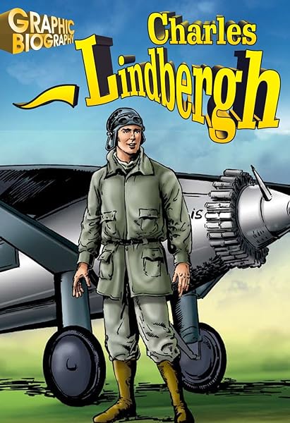 Amazon Com Charles Lindbergh Graphic Biography Saddleback Graphic Biographies 9781599052182 Saddleback Educational Publishing Saddleback Educational Publishing Books