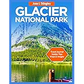 Glacier National Park Travel Guide 2025: Going-to-the-Sun Road, Lake McDonald, Hiking, Biking, Kayaking, Activities for Kids, Iconic Montana Dishes, ... Adventures. (New Version Travel Series)